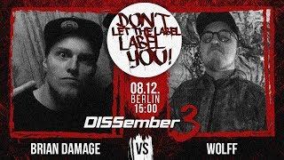 Brian Damage VS Wolff⎪DISSember #3⎪Rap Battle⎪DLTLLY