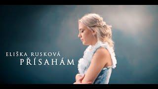 Eliška Rusková - Přísahám (Official Video)