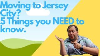 Things to Know Before Moving to Jersey City