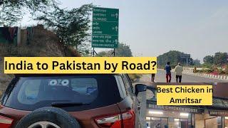 Lahore पौंछ गये ? | Amritsar  के  मशहूर Beera Chicken | Motoring with KKM