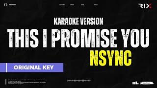 *NSYNC - This I Promise You (Karaoke  Song With Lyrics)