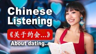 Chinese Listening: About dating, here's what I've learned  Melody's Mandarin Diaries