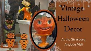 Vintage & Antique Halloween Decor at the Strasburg Antique Mall