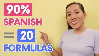 90% of All Spanish Sentences in 20 Formulas