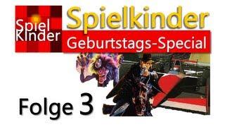 Spielkinder Geburtstags-Special #3