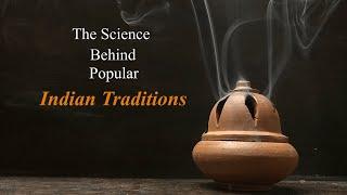 Reasons Behind Popular Indian Traditions - A Documentary Film