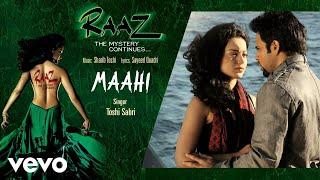 Maahi Audio Song - Raaz 2|Kangana Ranaut,Emraan Hashmi|Toshi & Sharib Sabri|Mohit Suri