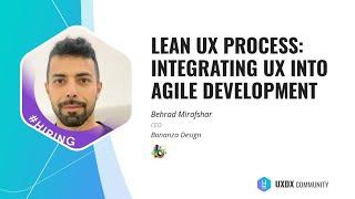 Lean UX Process: Integrating UX into Agile Development