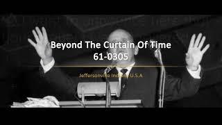 61-0305 Beyond The Curtain Of Time