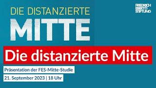 Die distanzierte Mitte | Mitte-Studie 2023 | Studienvorstellung