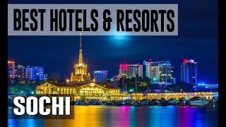 Best Hotels and Resorts in Sochi, Russia