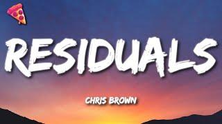 Chris Brown - Residuals (Lyrics)