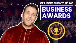 How To: Get Clients Using Business Awards