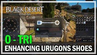 Black Desert Online - Enhancing Urugon's Shoes 0 to TRI