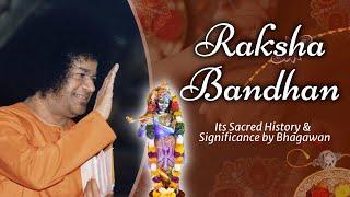 Raksha Bandhan - Its Sacred History & Significance by Bhagawan