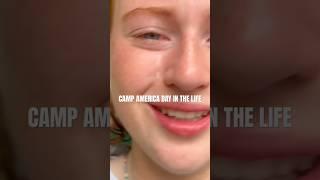 CAMP AMERICA DAY IN THE LIFE #campamerica #camp