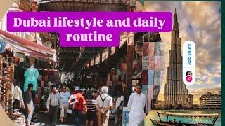 Dubai Lifestyle V/S Everyday Routine