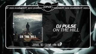 DNZF1813 // DJ PULSE - ON THE HILL (Official Video DNZ Records)