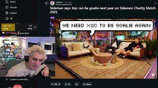 xQc Reacts to Sidemen saying xQc Can Be Goalie Again in Next Sidemen Charity Match 2025