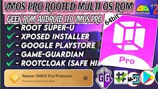 VIP Geek rom root Android 11 Vmospro Rooted multi os ROM