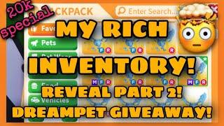 MY INVENTORY REVEAL PART2!! HOW RICH I AM NOW?! AND DREAMPET GIVEAWAY!! 20K SPECIAL IN ADOPT ME