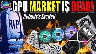 Why the GPU Market Has Become SO BORING! - From Thrilling to Dull