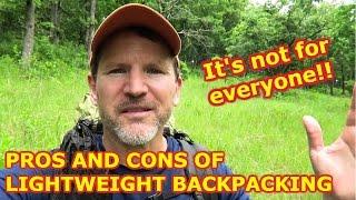 Backpacking Tips: Pros and Cons of Lightweight Backpacking