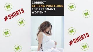 Correct sitting positions for pregnant women ? Tips for healthy pregnancy | #shorts