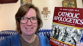 Book Review: Catholic Apologetics by Fr. John Laux, MA #TANBooks #homeschool @TANBooksOfficial