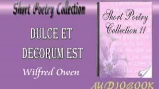 Dulce et Decorum est Wilfred Owen Audiobook Short Poetry