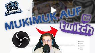 MUKIMUK GOES TWITCH  Ab sofort Livestreams auf Twitch!