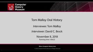 Oral History of Tom Malloy, part 1 of 2