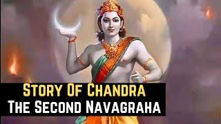 Story Of Chandra (The Moon) - The Second Navagraha