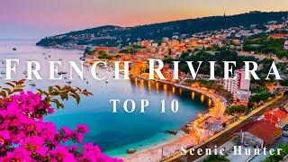 Top 10 Best Places To Visit In French Riviera | French Riviera Travel Guide