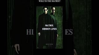 Matrix Hidden Lines | What is The Matrix?