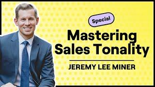 The 5 Tones Sellers NEED To Master (Jeremy Miner)