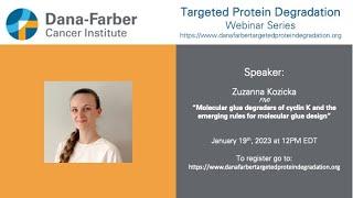 Zuzanna Kozicka - Dana-Farber Targeted Degradation Webinar Series