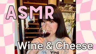 ASMR Wine & Cheese