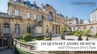 Jacquemart Andre Museum with Christian Siret | Paris⎮Christophe Design