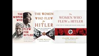 Brooklands Members Talk: The Women who flew for Hitler. September 19th