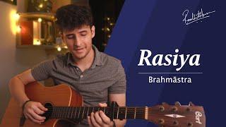 Rasiya - Brahmastra Part 1 | Ranbir | Alia | Tushar Joshi | Acoustic Guitar Cover by Radhit Arora