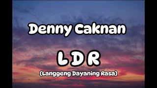 Denny Caknan - LDR (Langgeng Dayaning Rasa) Lirik lagu