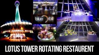 Lotus Tower Restaurant | Blue Orbit Rotating Restaurant | | Best Buffet Dining Experience in Tamil