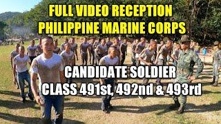 FULL VIDEO RECEPTION PHILIPPINE MARINE CORPS CANDIDATE SOLDIER CLASS 491st, 492nd & 493rd.