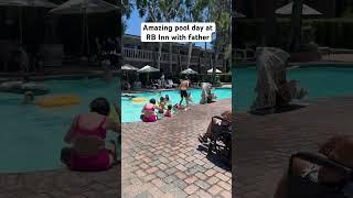 RB inn Father’s Day Spontaneous pool day