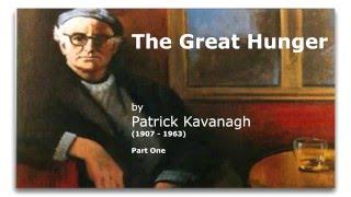 The Great Hunger (part one) by Patrick Kavanagh