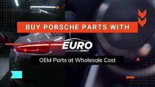 Porsche Parts Online Wholesale | Euro Auto Parts Direct