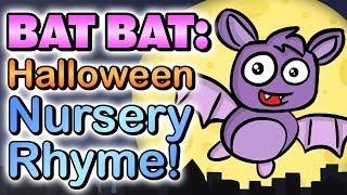 Bat  Bat Come Under My HAT   A Halloween Nursery Rhyme for PreSchool Kids | Cool School