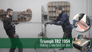 Triumph TR2 1954: making a new boot lid skin.