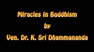 Miracles In Buddhism - Ven. K. Sri Dhammananda (Audio)